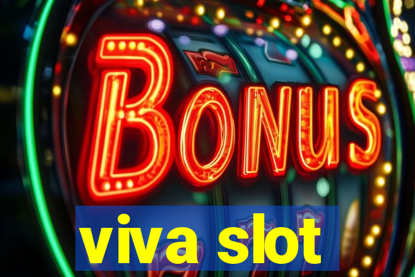 viva slot