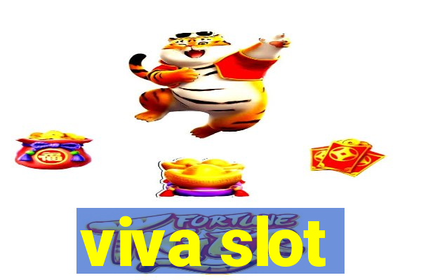 viva slot