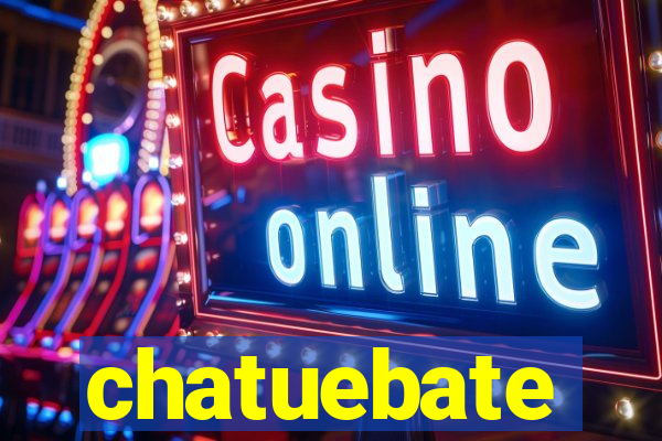 chatuebate