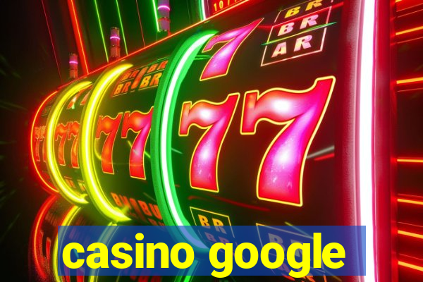 casino google