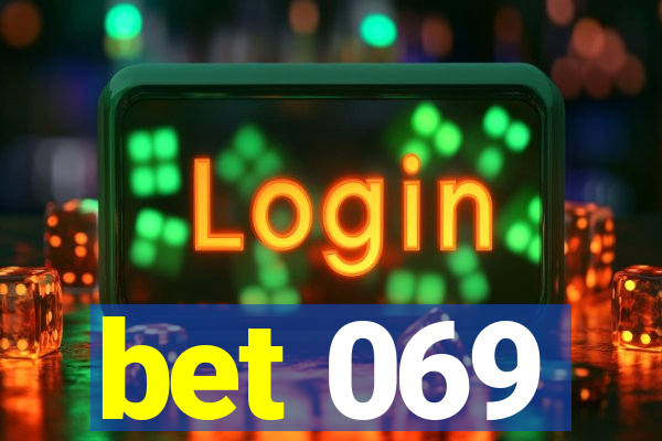 bet 069