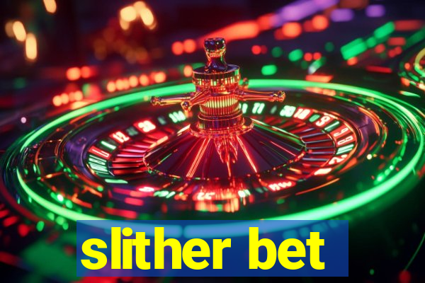 slither bet