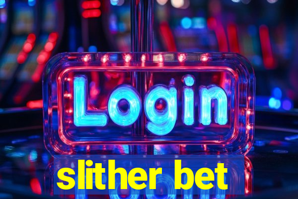 slither bet