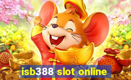 isb388 slot online