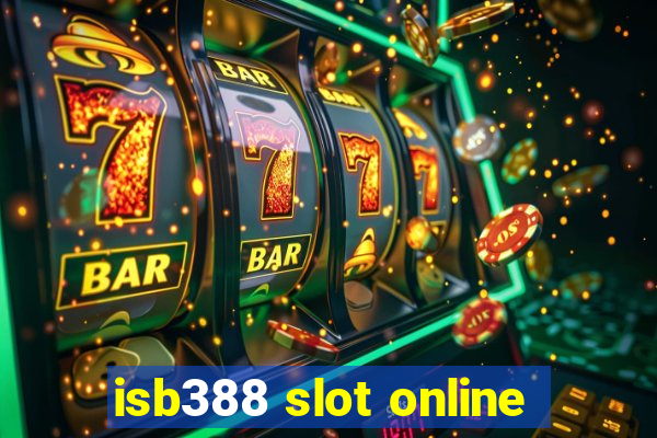 isb388 slot online