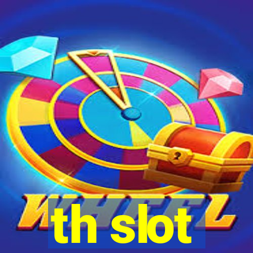 th slot