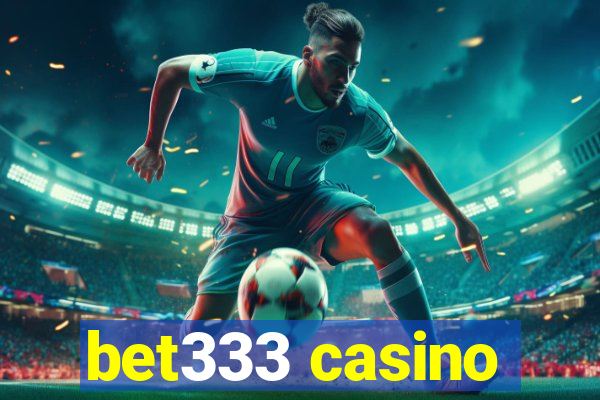 bet333 casino