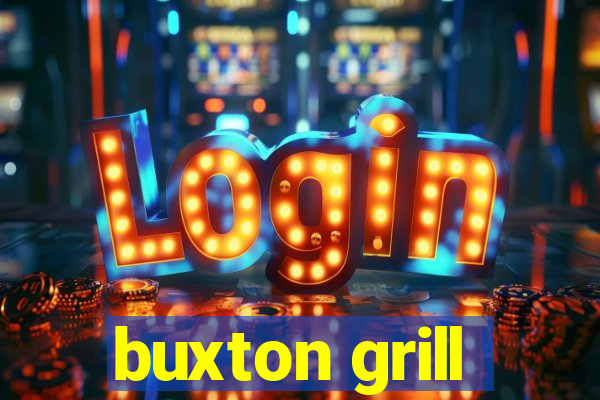 buxton grill