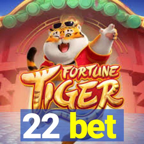 22 bet