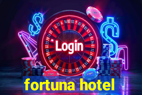 fortuna hotel