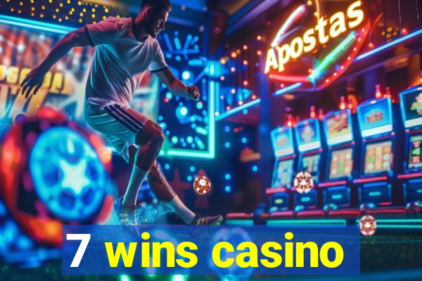 7 wins casino