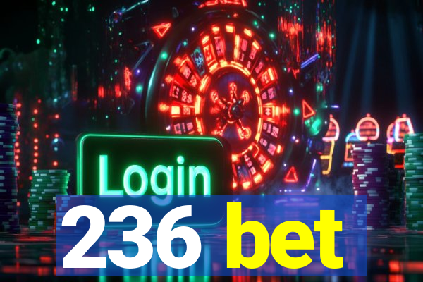 236 bet