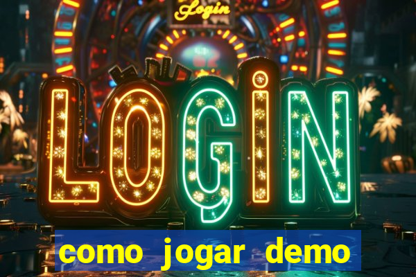 como jogar demo fortune tiger