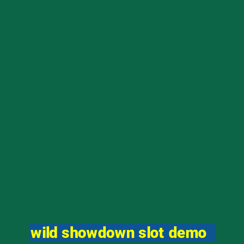 wild showdown slot demo