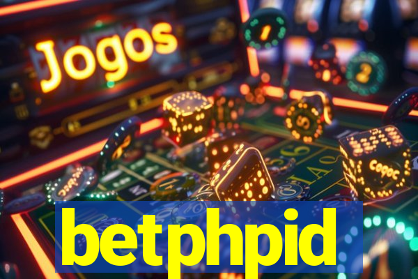 betphpid