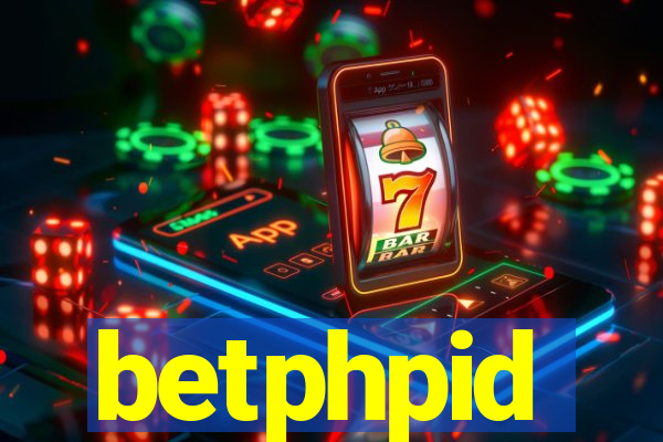 betphpid