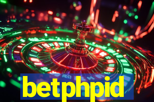 betphpid