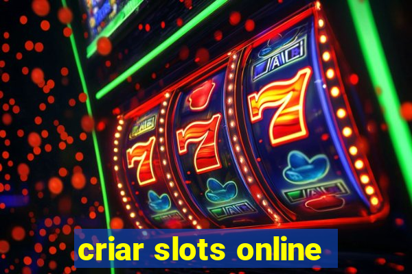 criar slots online