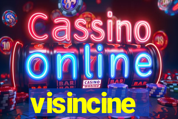 visincine