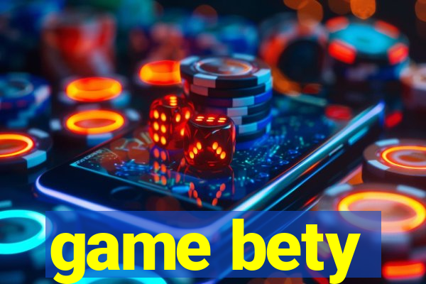 game bety