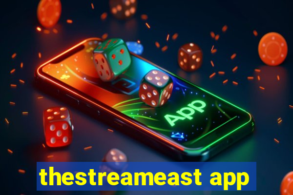 thestreameast app