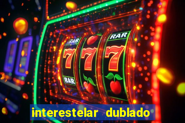 interestelar dublado download mega