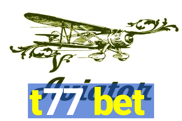 t77 bet