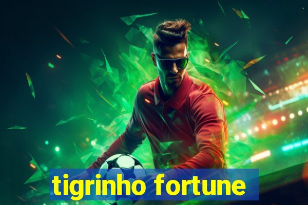 tigrinho fortune