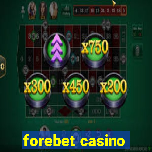 forebet casino