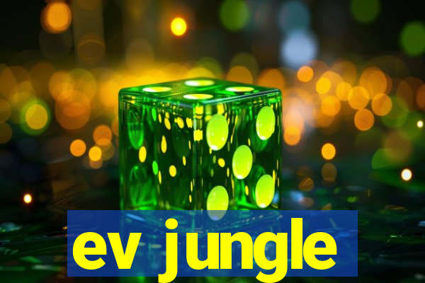 ev jungle