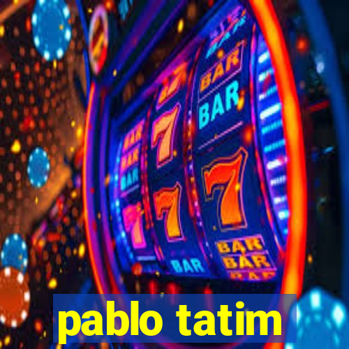 pablo tatim