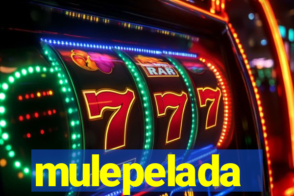 mulepelada