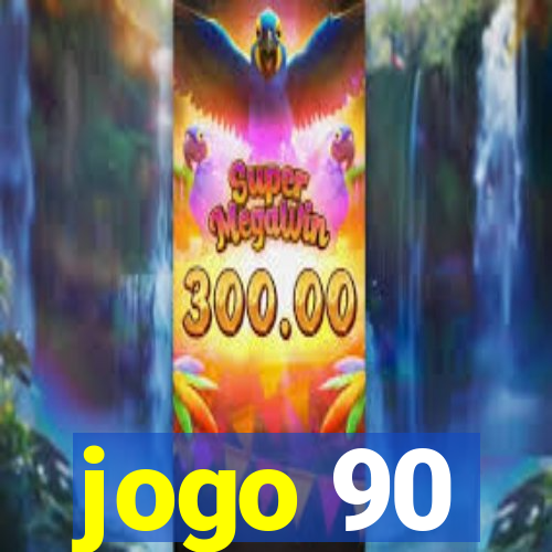 jogo 90