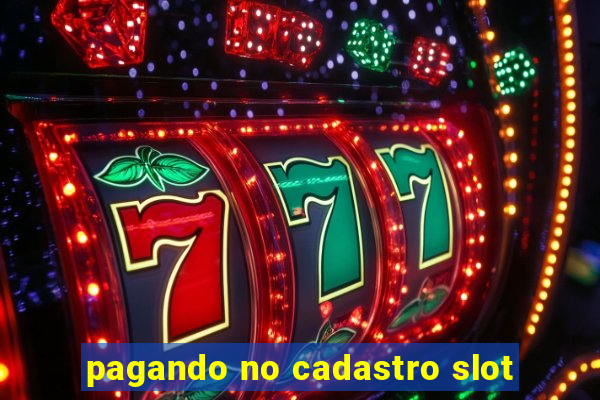 pagando no cadastro slot