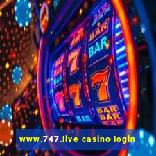 www.747.live casino login