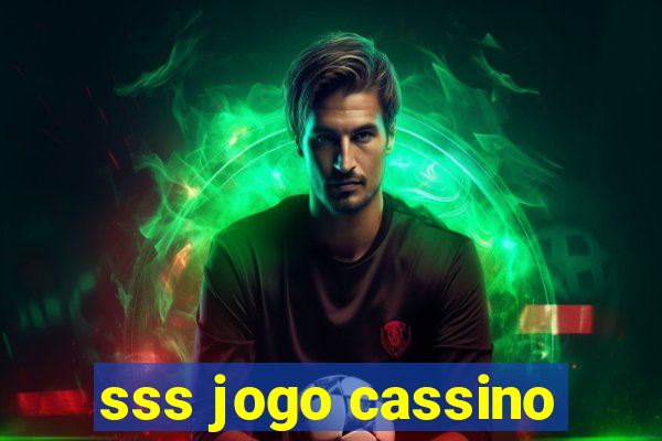 sss jogo cassino