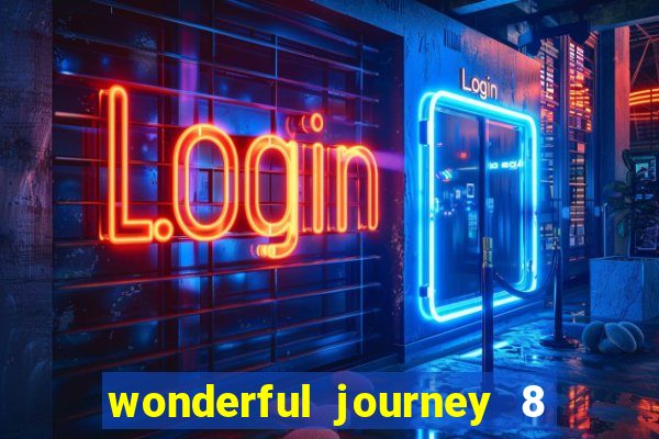 wonderful journey 8 slot paga mesmo