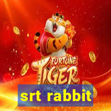 srt rabbit