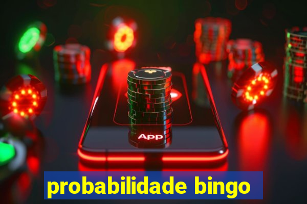 probabilidade bingo