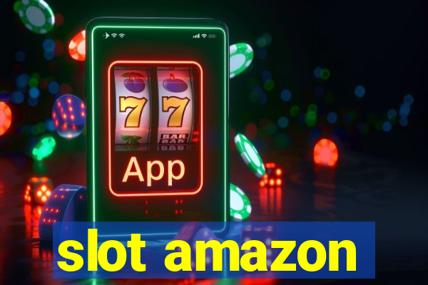 slot amazon