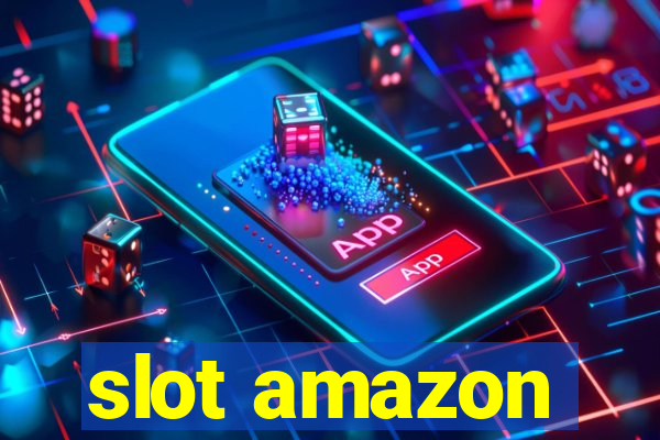 slot amazon