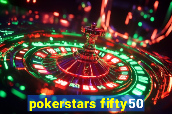 pokerstars fifty50