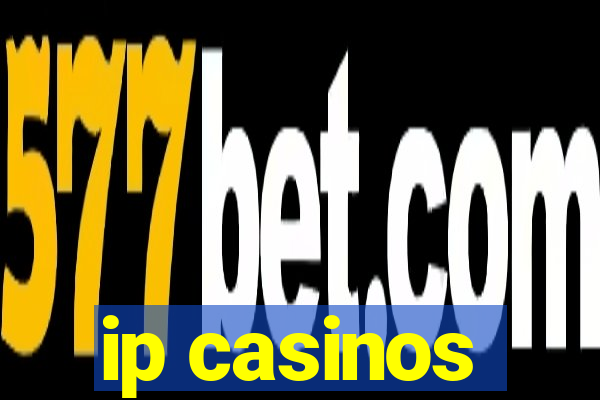 ip casinos