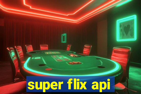 super flix api