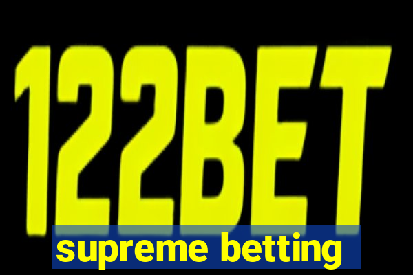 supreme betting