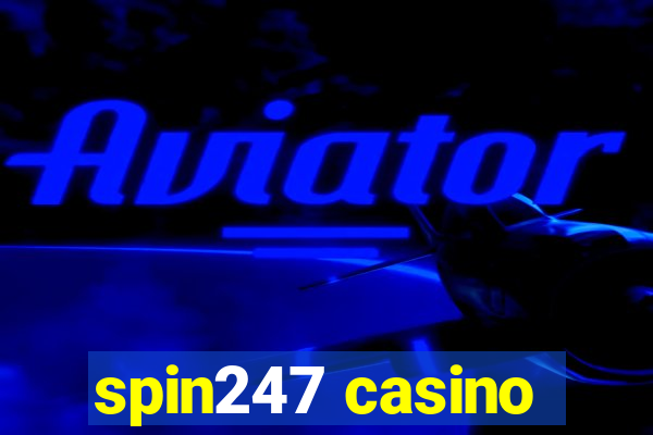 spin247 casino