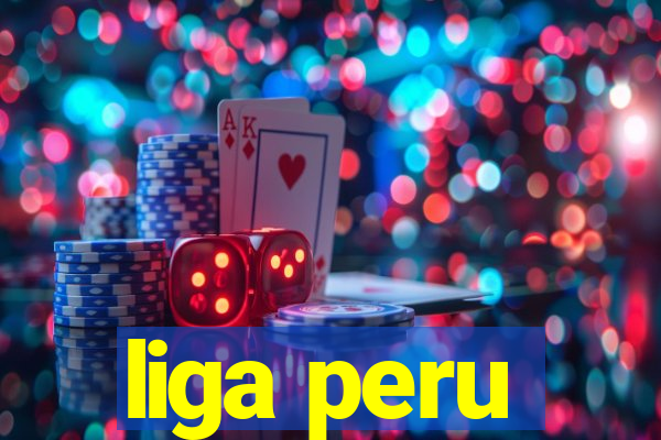 liga peru