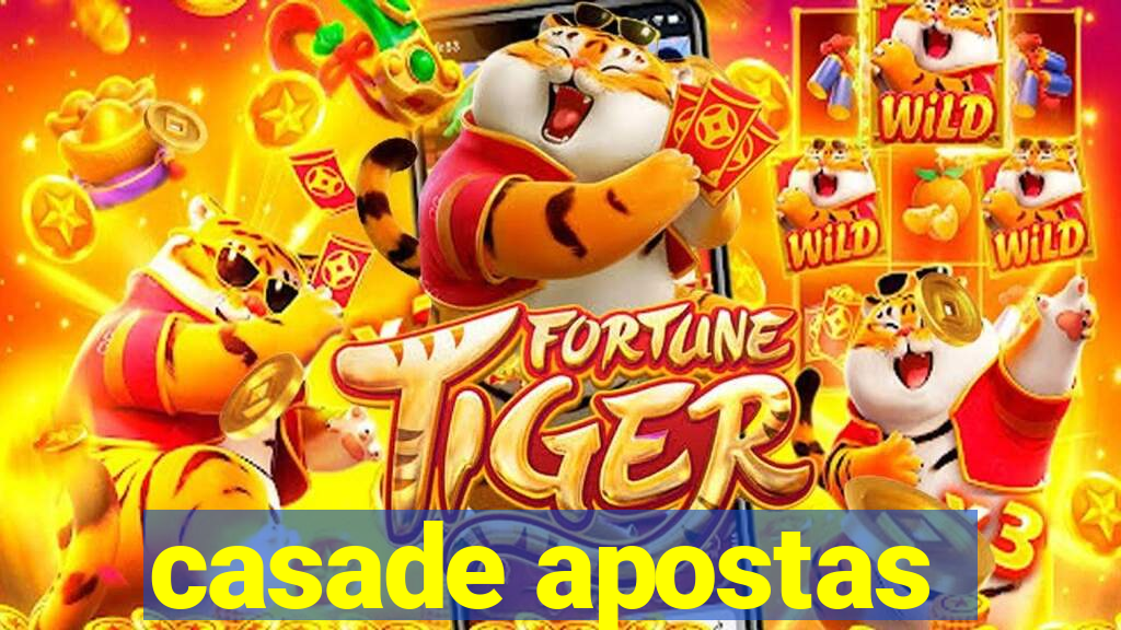 casade apostas