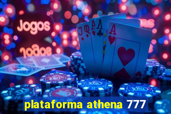 plataforma athena 777