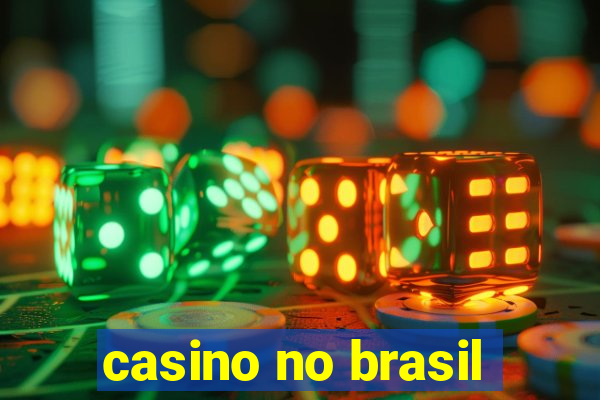 casino no brasil